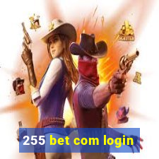 255 bet com login